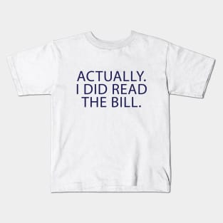 Actually I Did Read The Bill Kids T-Shirt